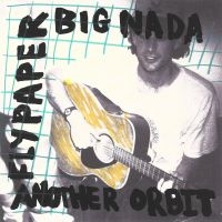 Flypaper - Big Nada / Another Orbit i gruppen VINYL / Kommande / Pop-Rock hos Bengans Skivbutik AB (5578781)