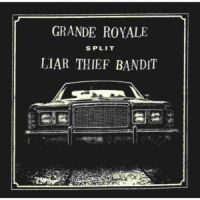 Grande Royale / Liar Thief Bandit - Split 7