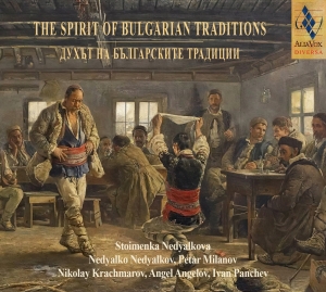 Nedyalko Nedyalkov - The Spirit Of Bulgarian Traditions i gruppen CD / Kommande / World Music hos Bengans Skivbutik AB (5579221)