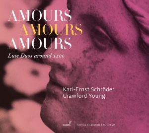 Karl-Ernst Schröder & Crawford Youn - Amours Amours Amours - Lute Duos Ar i gruppen CD / Klassiskt hos Bengans Skivbutik AB (5579226)