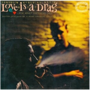 Love Is A Drag - For Adult Listeners Only i gruppen VINYL / Jazz hos Bengans Skivbutik AB (5580142)