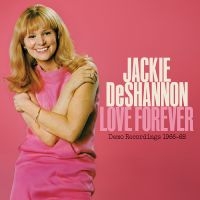 Deshannon Jackie - Love Forever--Demo Recordings 1966- i gruppen VI TIPSAR / Record Store Day / RSD 2025 hos Bengans Skivbutik AB (5582184)