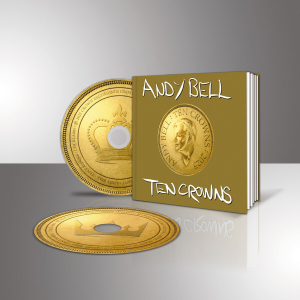Bell Andy - Ten Crowns (Deluxe 2CD) i gruppen Minishops / Andy Bell hos Bengans Skivbutik AB (5582469)