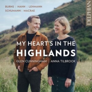 Glen Cunningham Anna Tilbrook - My Heart's In The Highlands i gruppen CD / Klassiskt hos Bengans Skivbutik AB (5583102)