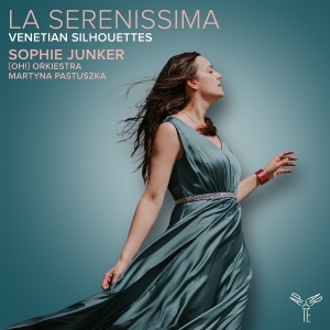 Sophie Junker & Oh! Orkiestra & Martyna Pastuszka - La Serenissima - Venetian Silhouettes i gruppen ÖVRIGT / Övrigt / aub hos Bengans Skivbutik AB (5584093)