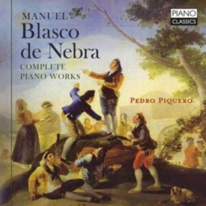 Manuel Blasco De Nebra - Complete Piano Works i gruppen CD / Nyheter hos Bengans Skivbutik AB (5584117)