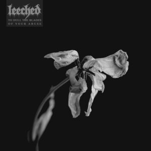 Leeched - To Dull The Blades Of Your Abuse i gruppen VINYL / Hårdrock hos Bengans Skivbutik AB (5584367)