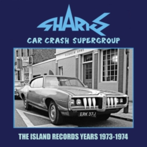 Sharks - Car Crash Supergroup-Island Years i gruppen CD / Pop-Rock hos Bengans Skivbutik AB (5584626)