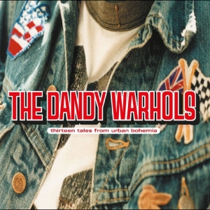 Dandy Warhols The - Thirteen Tales From Urban Bohemia i gruppen VINYL / Pop-Rock hos Bengans Skivbutik AB (5585051)