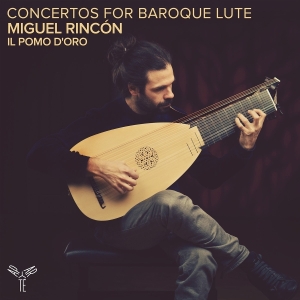 Miguel Rincon & Il Pomo D'oro - Concertos For Baroque Lute i gruppen ÖVRIGT / Övrigt / aub hos Bengans Skivbutik AB (5585094)