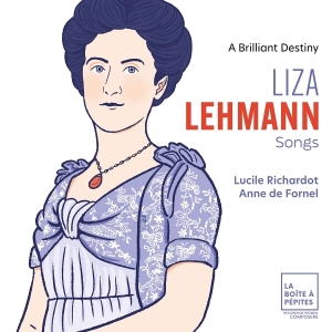 Lucile Richardot & Anne De Fornel - Liza Lehmann: Songs - A Brilliant Destiny i gruppen ÖVRIGT / Övrigt / aub hos Bengans Skivbutik AB (5585096)
