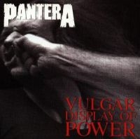 PANTERA - VULGAR DISPLAY OF POWER i gruppen ÖVRIGT / -Start CD1 hos Bengans Skivbutik AB (558575)