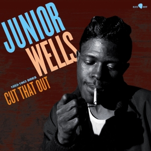 Wells Junior - Cut That Out - 1953-1963 Sides i gruppen ÖVRIGT / Övrigt / aub hos Bengans Skivbutik AB (5587740)