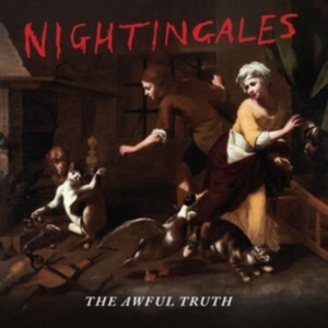 Nightingales The - The Awful Truth i gruppen CD / Pop-Rock hos Bengans Skivbutik AB (5588914)