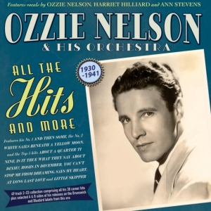 Ozzie Nelson & His Orchestra - All The Hits And More 1930-41 i gruppen CD / Pop-Rock hos Bengans Skivbutik AB (5589060)