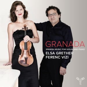 Elsa Grether & Ferenc Vizi - Granada - Spanish Music For Violin And Piano i gruppen ÖVRIGT / Övrigt / aub hos Bengans Skivbutik AB (5589985)