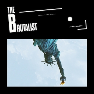 Blumberg Daniel - The Brutalist (Original Motion Picture Soundtrack) i gruppen VI TIPSAR / Fredagsreleaser / 2025-08-01 hos Bengans Skivbutik AB (5590427)