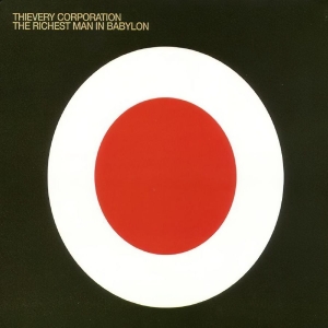 Thievery Corporation - The Richest Man In Babylon i gruppen VINYL / Pop-Rock hos Bengans Skivbutik AB (5591425)
