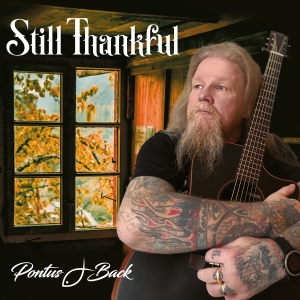 Back Pontus J - Still Thankful i gruppen CD / Pop-Rock hos Bengans Skivbutik AB (5591574)