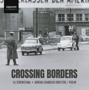 La Serenissima Adrian Chandler - Crossing Borders i gruppen CD / Nyheter hos Bengans Skivbutik AB (5591851)