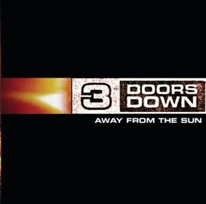 3 Doors Down - Away From The Sun i gruppen ÖVRIGT / Övrigt / aub hos Bengans Skivbutik AB (5592748)