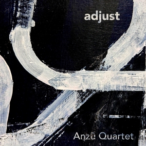 Anzu Quartet - Adjust i gruppen CD / Nyheter hos Bengans Skivbutik AB (5593229)