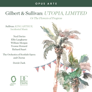Gilbert & Sullivan - Utopia, Limited - Or The Flowers Of i gruppen CD / Klassiskt hos Bengans Skivbutik AB (5593256)