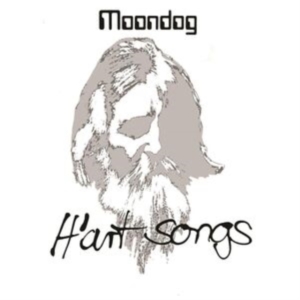 Moondog - H?Art Songs i gruppen CD / Pop-Rock hos Bengans Skivbutik AB (5593320)