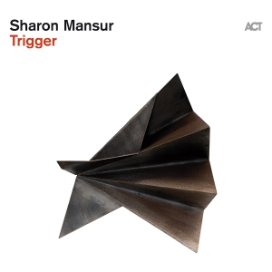 Sharon Mansur - Trigger i gruppen CD / Jazz hos Bengans Skivbutik AB (5593991)