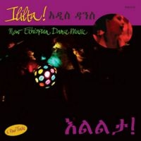 Various Artists - Ililta: New Ethiopian Dance Music i gruppen CD / Elektroniskt,Pop-Rock hos Bengans Skivbutik AB (561452)