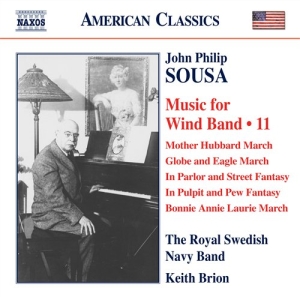 Sousa - Music For Wind Band Vol 11 i gruppen Externt_Lager / Naxoslager hos Bengans Skivbutik AB (562923)