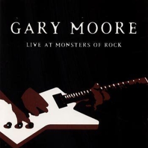 Gary Moore - Live At Monsters Of Rock i gruppen ÖVRIGT / 10399 hos Bengans Skivbutik AB (563765)