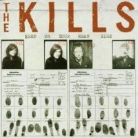 The Kills - Keep On Your Mean Side i gruppen CD / Pop-Rock hos Bengans Skivbutik AB (565464)