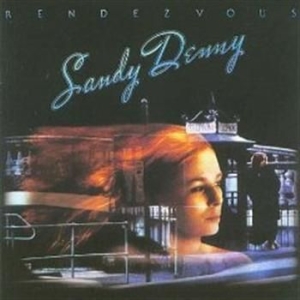 Sandy Denny - Rendez-Vous i gruppen CD / Pop hos Bengans Skivbutik AB (566086)