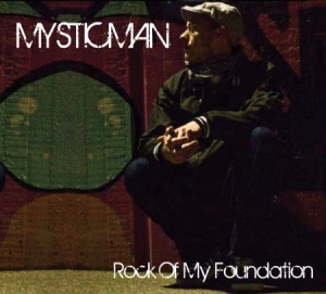 Mysticman - Rock Of My Foundation i gruppen CD / Reggae hos Bengans Skivbutik AB (567052)