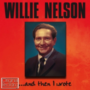 Nelson Willie - And Then I Wrote i gruppen ÖVRIGT / Övrigt / aub hos Bengans Skivbutik AB (567271)