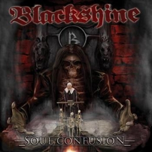 BLACKSHINE - Soul Confusion i gruppen CD / Hårdrock/ Heavy metal hos Bengans Skivbutik AB (568424)