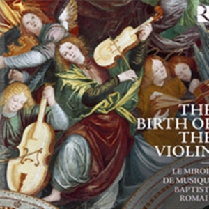 Various Composers - The Birth Of The Violin i gruppen VI TIPSAR / Julklappstips CD hos Bengans Skivbutik AB (570516)