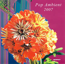 Blandade Artister - Pop Ambient 2007 i gruppen CD / Dans/Techno hos Bengans Skivbutik AB (571451)