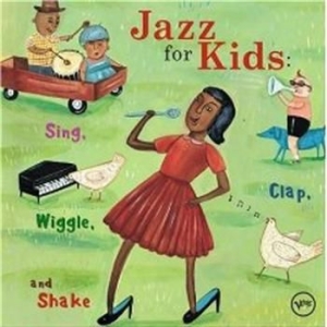 Blandade Artister - Jazz For Kids i gruppen CD / Jazz/Blues hos Bengans Skivbutik AB (575640)