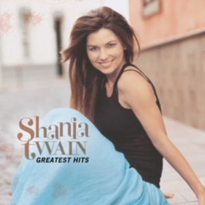 Shania Twain - Greatest Hits i gruppen ÖVRIGT / -Start CD hos Bengans Skivbutik AB (576582)