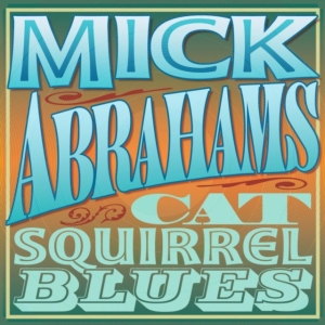 Abrahams Mick - Cat Squirrel Blues (2 Cd) i gruppen CD / Jazz hos Bengans Skivbutik AB (577059)