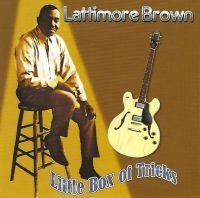 Brown Lattimore - Little Box Of Tricks i gruppen CD / RnB-Soul hos Bengans Skivbutik AB (578725)