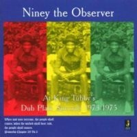 Niney The Observer At King Tubbys?S - Dub Plate Specials 1973-1975 i gruppen CD / Reggae hos Bengans Skivbutik AB (580251)