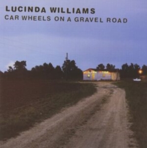 Lucinda Williams - Car Wheels On A Grav i gruppen CD / Pop-Rock hos Bengans Skivbutik AB (581787)