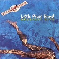 Little River Band - Greatest Hits i gruppen CD / Best Of,Pop-Rock hos Bengans Skivbutik AB (581882)