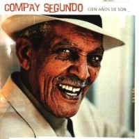 COMPAY SEGUNDO - CIEN AÑOS DE SON i gruppen CD / Elektroniskt,Svensk Folkmusik hos Bengans Skivbutik AB (584748)