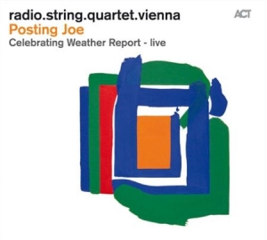 Radio String Quartet Vienna - Posting Joe - Celebrating Weather R i gruppen CD / Övrigt hos Bengans Skivbutik AB (586517)