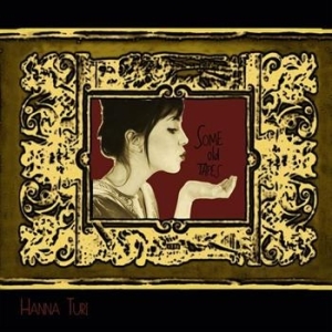 Turi Hanna - Some Old Tapes i gruppen VI TIPSAR / Blowout / Blowout-CD hos Bengans Skivbutik AB (588223)