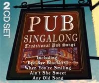 Various Artists - Pub Singalong-Traditional Pub Songs i gruppen CD / Pop-Rock,Svensk Folkmusik hos Bengans Skivbutik AB (589154)